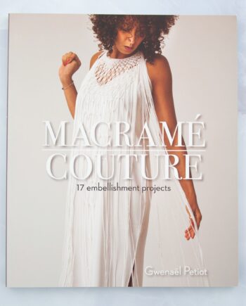 Macramé Couture - Gwenaël Petiot