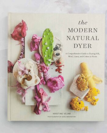Modern Natural Dyer by Kristine Vejar